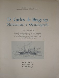 D.Carlos de Bragança Naturalista e Oceanógrafo «€35.00»
