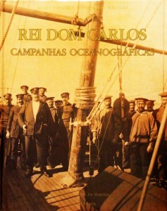 Rei Dom Carlos«Campanhas Oceanográficas»