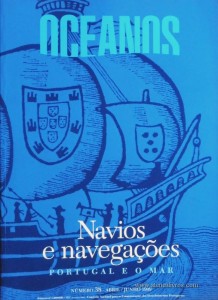 Oceanos - Navios e Navegações - Portugal e o Mar