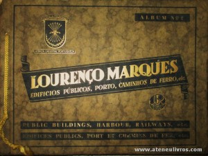 Lourenço Marques - Edifícios Públicos, Porto, Caminhos de Ferro, Etc.