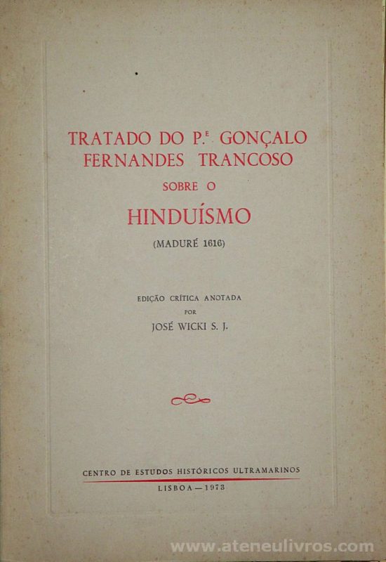 Tratado do P. Gonçalo Fernandes Trancoso Sobre o Hinduísmo «€25.00»