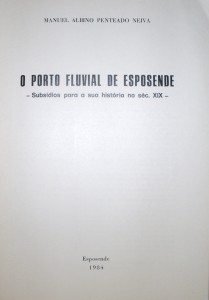 O Porto Fluvial de Esposende-Subsídio Para a Sua História no séc. XIX «€10.00»