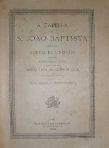 A Capella de S.João Baptista Erecta na Egreja de S.Roque, Fundação da Companhia de Jesus «€50.00»