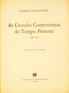 As Grandes Controvérsias do Tempo Presente «1945-1965»
