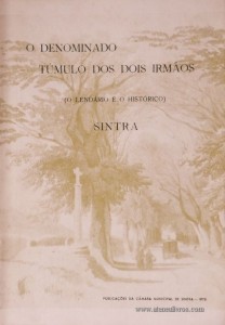 O Denominado Túmulo dos Dois Irmãos(O Lendário e o Histórico) Sintra