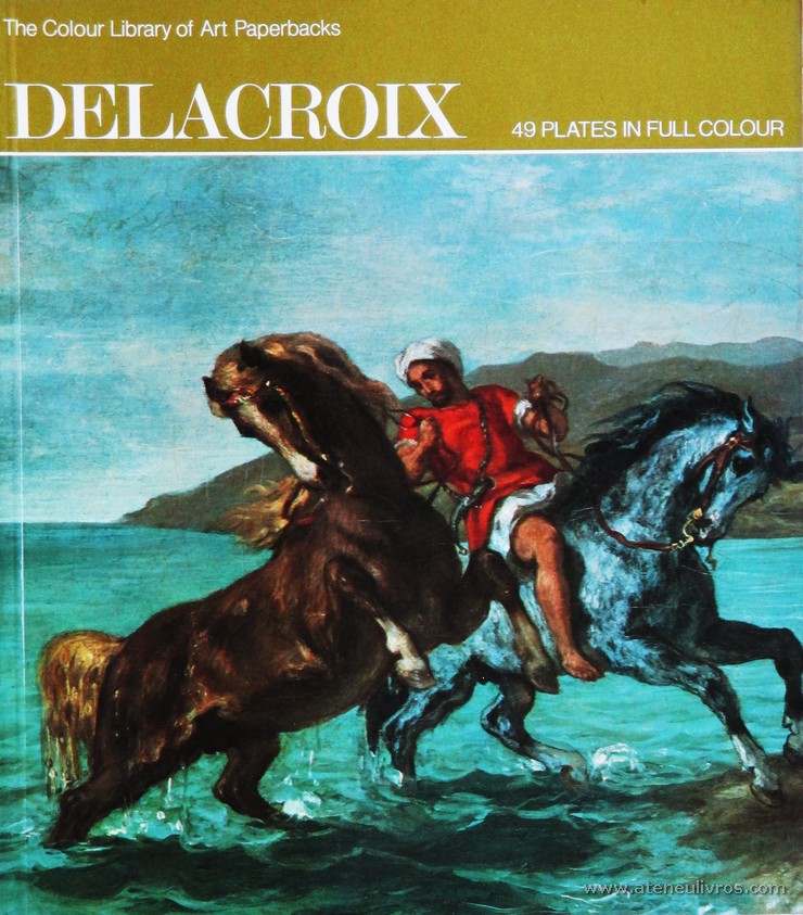 Phoebe Pool – Delacroix – Hamlyn – 1971. Desc. 49 pág / 27 cm x 23,5 cm / Br. Ilust «€10.00»