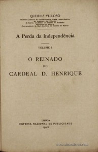 O Reinado do Cardeal D. Henrique - A Perda do Independência 