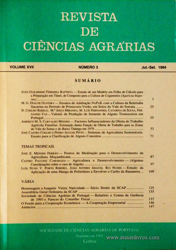 Revista de Ciências Agrárias - Volume XVII - Nº 3 – Jul. – Set.- 1994 - Publicação da Sociedade de Ciências Agrárias de Portugal - Lisboa - 1994. Desc. 144 pág. / 24 cm x 17 cm / Br. - «€10.00»