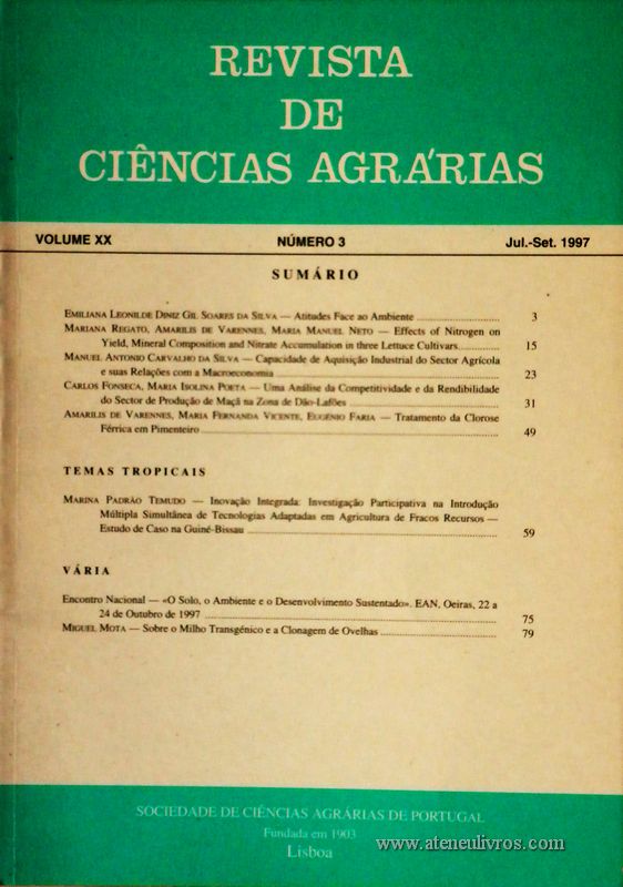 Revista de Ciências Agrárias - Volume XX - Nº 3 – Jul. – Set.- 1997 - Publicação da Sociedade de Ciências Agrárias de Portugal - Lisboa - 1997. Desc. 80 pág. / 24 cm x 17 cm / Br. - «€10.00»