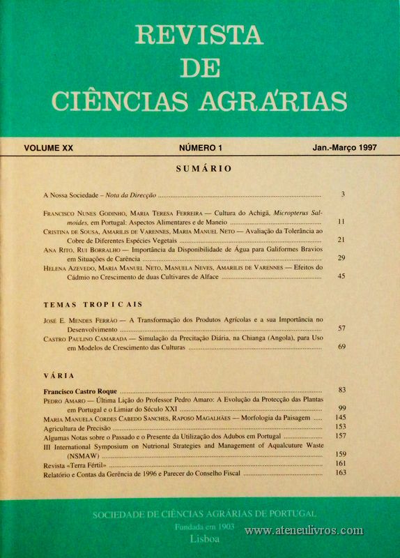 Revista de Ciências Agrárias - Volume XX - Nº 1 – Jan. – Mar.- 1997 - Publicação da Sociedade de Ciências Agrárias de Portugal - Lisboa - 1997. Desc. 171 pág. / 24 cm x 17 cm / Br. - «€15.00»