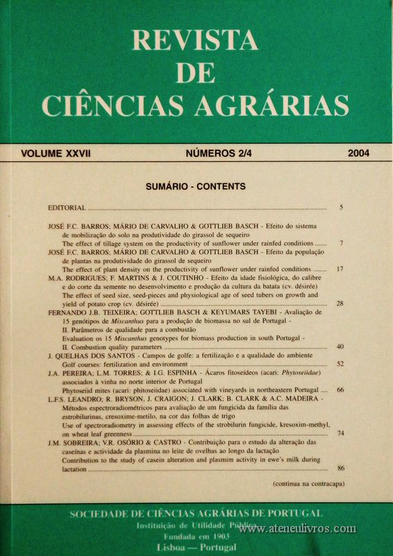 Revista de Ciências Agrárias - Volume XXVII - Nº 2/4 – 2004 -Publicação da Sociedade de Ciências Agrárias de Portugal - Lisboa - 2004. Desc. 268 pág. / 24 cm x 17 cm / Br. - «€20.00»
