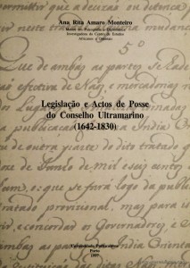 Legislação e Actos de Posse do Concelho Ultramarino (1642-1830)