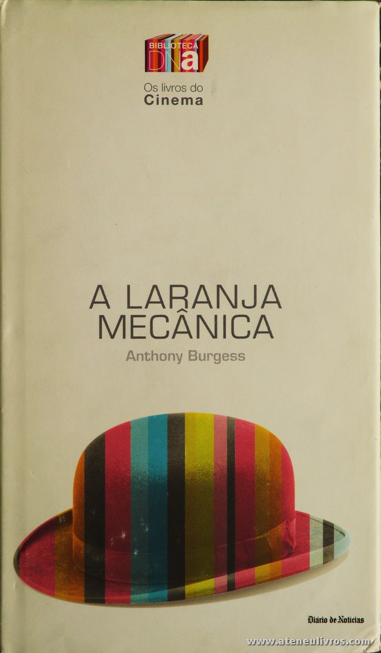 Anthony Burgess - A Laranja Mecânica «€5.00»
