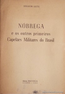 Nóbrega e os Outros primeiros Capelães Militares do Brasil
