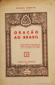 Oração ao Brasil «Conferencia Realizada no Clube Fenianos Portuenses»