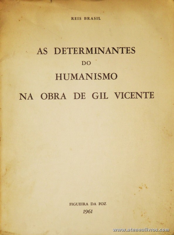 As Determinantes do Humanismo no Obra de Gil Vicente