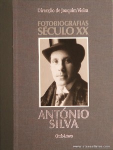 Luís Trindade - António Silva - Fotobiografias do Século XX - Circulo de Leitores - Lisboa - 2002. Desc. 199 pág / 30 cm x 23,5 cm / E. Ilust «€15.00»