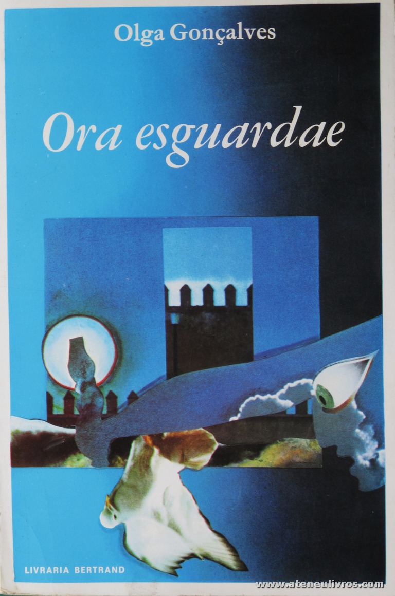 Olga Gonçalves - Ora Esguardae «€5.00»