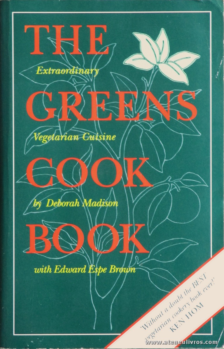 Deborah Madison & With Edward Espe Brown - The Greens Cook Book «€10.00»