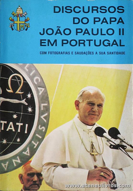 João Paulo II - Discursos do para João Paulo II em Portugal - Reis dos Livros - Lisboa - 1982. Desc. 239 pág «€15.00»