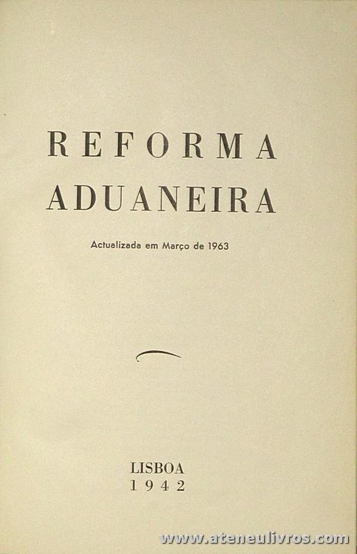 António Oliveira - Reforma Aduaneira «Actualizações em Março de 1963»
