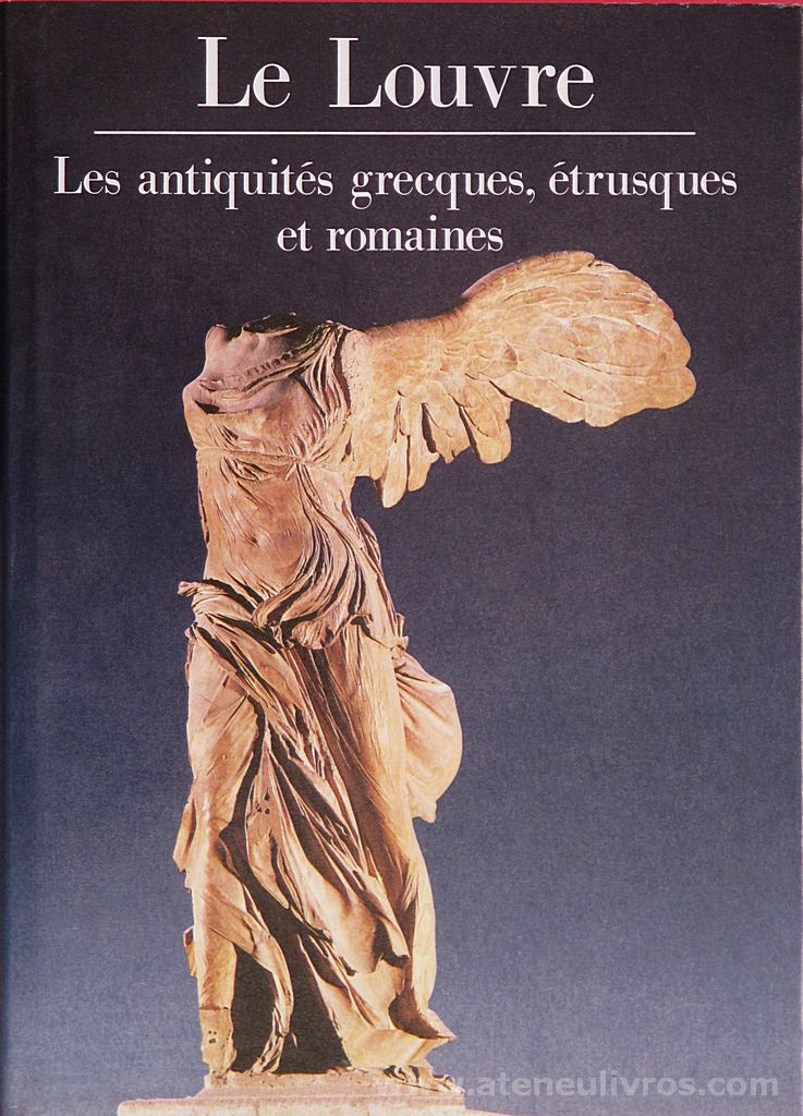 Alain Pasquier - Le Louvre - Les Antiquités Grecques, Étrusques et Romaines - Editions Scala - paris - 1991. desc. 95 pág / 28 cm x 20 cm / E. Ilust «€30.00»