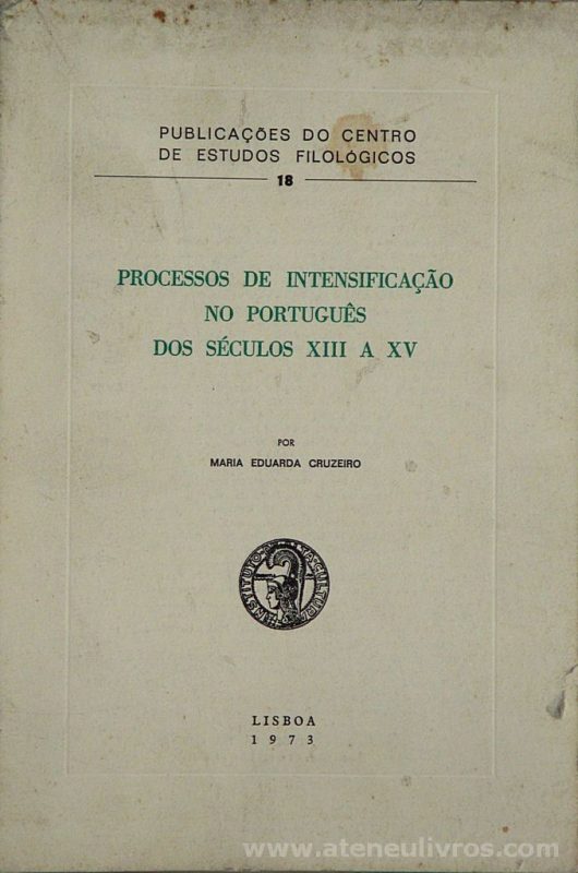 Processos de Intensificação no Português dos Séculos XIII a XV