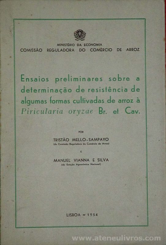 Ensaios Preliminares Sobre a Determinação de Resistência de Algumas Formas Cultivadas de Arroz a Piricultura Oryzae Br. et Cav.