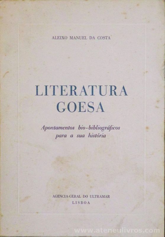 Literatura Goesa ( Apontamentos Bio-Biliográficos Para a sua História)