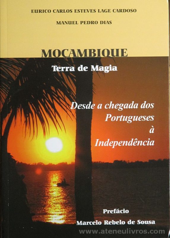 Moçambique Terra de Magia (Desde a Chegada dos Portugueses a Independência) «€25.00»